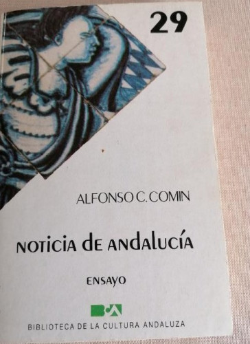 Portada del libro de Noticia de andalucía. Afonso Comín. 1985 338pp