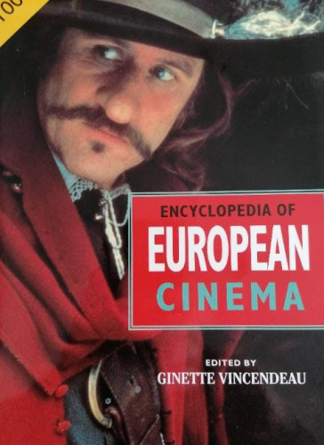 Portada del libro de The Encyclopedia of European Cinema Vincendeau, Ginette Publicado por Facts on File 1995 472pp NUEV