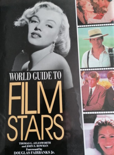 Portada del libro WORLD GUIDE TO FILM STARS. Aylesworth, Thomas G. and John Bowman. Publicado por Bison (1992)