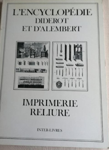 Portada del libro de L'encyclopédie Diderot et d'Alembert: Imprimerie reliure Collectif Publicado por Inter Livres (1988