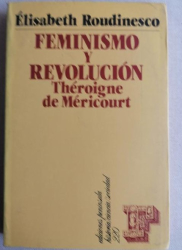 Portada del libro de Feminismo y revolución: Théroigne de Méricourt (HISTORIA, CIENCIA Y SOCIEDAD)