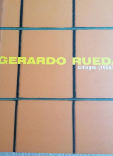 Portada del libro de GERARDO RUEDA COLLAGES (1956-1996)