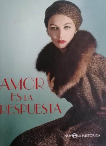 Portada del libro de Amor es la respuesta (Novela histórica)