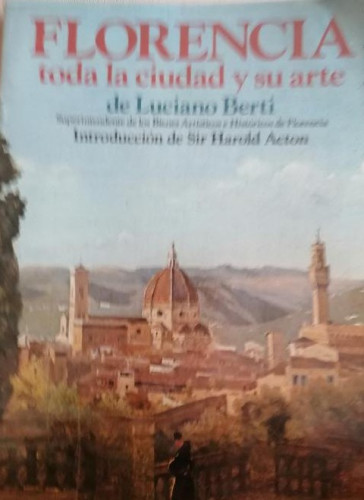 Portada del libro de Florencia, toda la ciudad y su arte - Luciano Berti