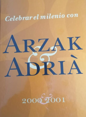 Portada del libro de Celebrar el milenio con Arzak y Adriá 2000-2001 PENINSULA 1999 172pp