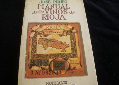 Portada del libro de MANUAL DE LOS VINOS DE RIOJA. JOSE PEÑIN. PENTHALON. 1992 246 PAG