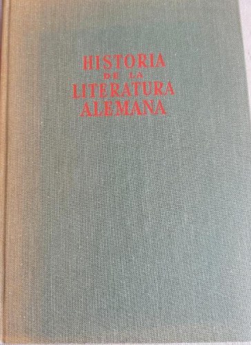 Portada del libro de HISTORIA DE LA LITERATURA ALEMANA - FRITZ MARTINI , EDITORIAL LABOR 1964 650pp