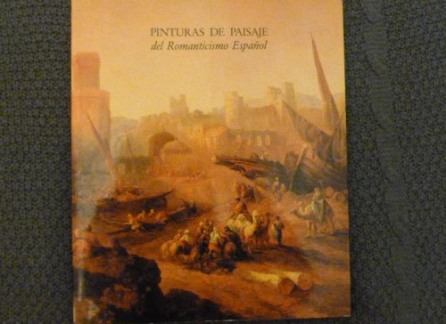 Portada del libro de Pinturas de paisajes del romanticismo español: Sala de Exposiciones Banco Exterior de España, 1985
