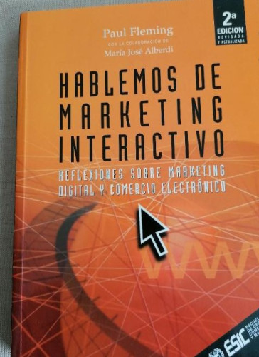 Portada del libro de Hablemos de marketing interactivo: Reflexiones sobre marketing digital y comercio electrónico (Libros...