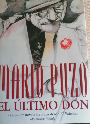 Portada del libro de EL ULTIMO DON-MARIO PUZO Nº de páginas: 544 págs. Encuadernación: Tapa dura Editorial: S.A. EDICION