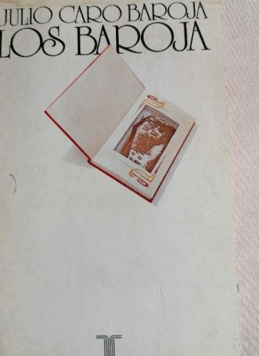 Portada del libro de Los baroja. Julio Caro Baroja. Taurus. 1986 539pp