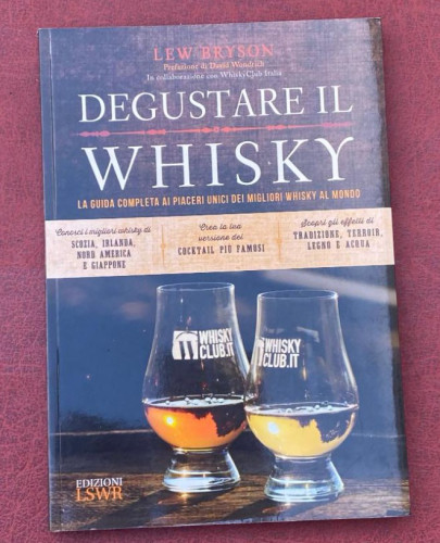 Portada del libro de Degustare il whisky. La guida completa ai piaceri unici dei migliori whisky al mondo (Grandi passioni)