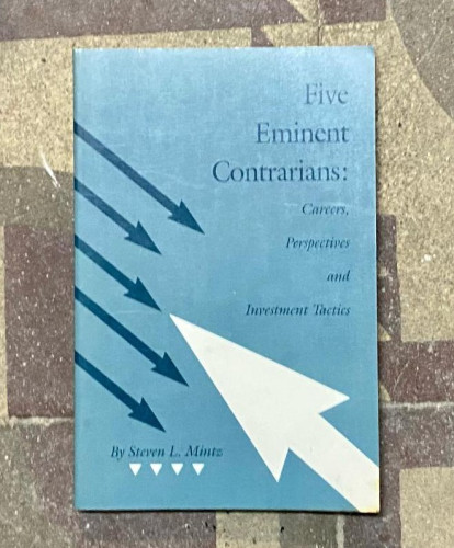 Portada del libro de Five Eminent Contrarians: Careers, Perspectives and Investment Tactics. Mintz, Steven L.