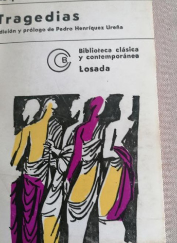 Portada del libro de Tragedias. Esquilo. Edición de Henríquez Ureña. LOSADA 1970 244pp