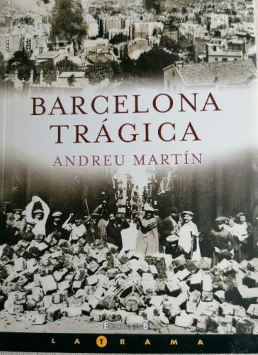 Portada del libro de BARCELONA TRAGICA: 00000 (LA TRAMA)