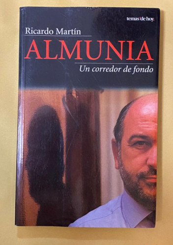 Portada del libro de Almunia: un corredor de fondo. Martín, Ricardo. 1998, Temas de Hoy.