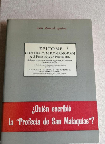 Portada del libro de QUIÉN ESCRIBIÓ LA PROFECÍA DE SAN MALAQUÍAS? (Juan Manuel Igartua) Acervo, 1978 Juan Manuel Igartua