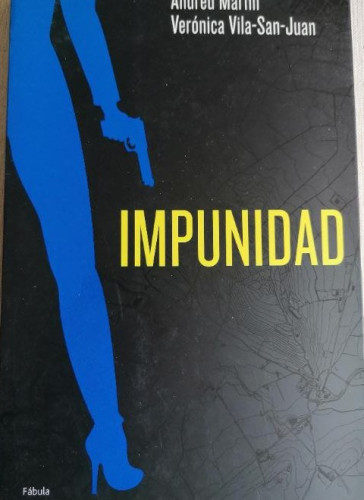 Portada del libro de Impunidad (Planeta Fábula)