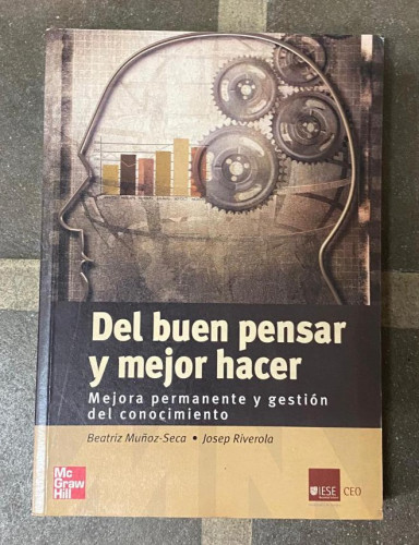 Portada del libro de Del buen pensar y mejor hacer. Muñoz-Seca Fernández-Cuesta, Beatriz; Riverola García, Josep.