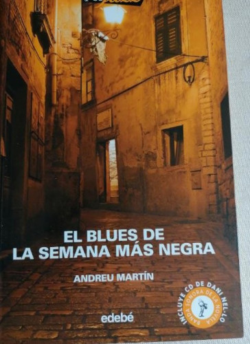 Portada del libro de EL BLUES DE LA SEMANA MÁS NEGRA (ASESINATOS EN CLAVE DE JAZZ)