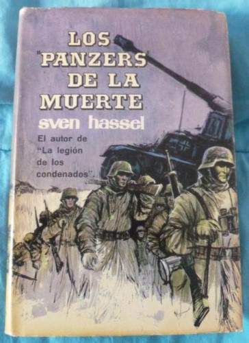 Portada del libro de LOS PANZERS DE LA MUERTE. SVEN HASSEL.PLAZA Y JANES. 1979 316pp