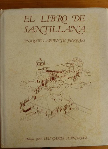 Portada del libro de El libro de Santillana Lafuente Ferrari, Enrique Editorial: Libreria Estudio (1981)