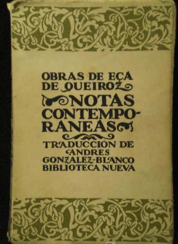 Portada del libro de NOTAS CONTEMPORANEAS. EÇA DE QUEIROZ. BIBLIOTECA NUEVA.. APROX.1930 313 PAG