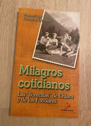 Portada del libro de Milagros cotidianos. Las \1florecillas\1 de Chiara y de los Focolares