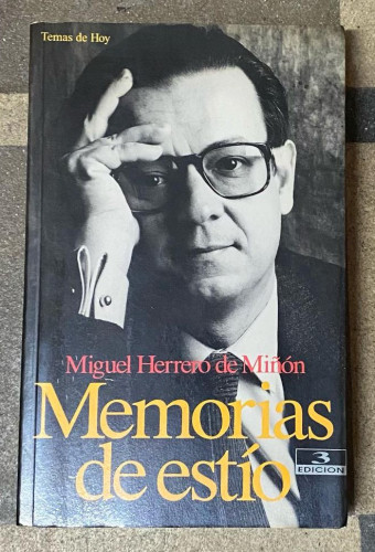 Portada del libro de Memorias de esti?o. Herrero De Min?o?n, Miguel. 1993,Ediciones Temas de Hoy.