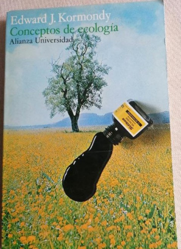 Portada del libro de Conceptos de ecología por Edward J. Kormondy de Alianza Universidad. 1973 246pp