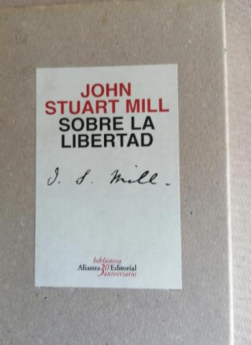 Portada del libro de Sobre La Libertad John Stuart Mill Published by Alianza Editorial, Barcelona (1997)