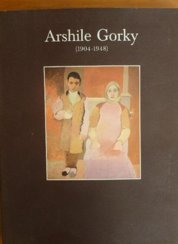 Portada del libro de ARSHILE GORKY (1904-1948) VARIOS AUTORES FUNDACION CAJA DE PENSIONES (1989) 227pp