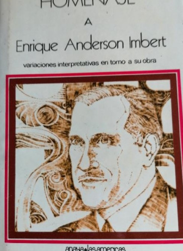 Portada del libro de Homenaje a Enrique Anderson Imbert. Variaciones interpretativas en torno a su obra