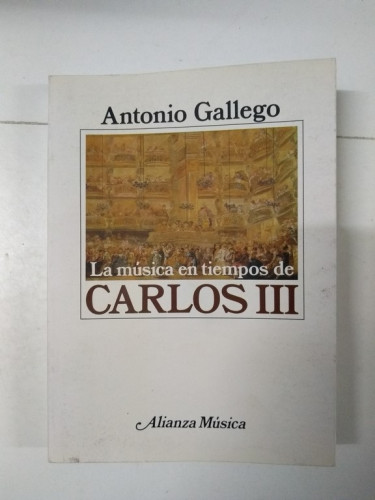 Portada del libro de La música en tiempos de Carlos III ensayo sobre el pensamiento musical ilustrado