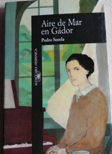 Portada del libro de Aire de Mar en Gádor - Sorela, Pedro ALFAGUARA 1989 233pp