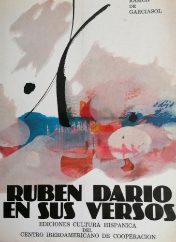 Portada del libro de Rubén Darío y sus versos. Ramón de Garcia Sol. Cultura Hispánica. 1979 350pp