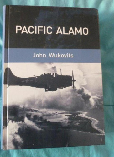 Portada del libro de PACIFIC ALAMO WUKOVITS, JOHN Editorial: RBA (2006) 444pp