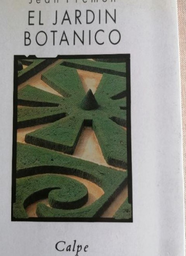 Portada del libro de El jardín botánico, Jean Fremon, ed. Espasa-Calpe 1990 261pp