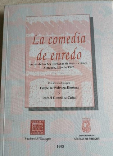 Portada del libro de LA COMEDIA DE ENREDO Actas de las XX Jornadas de Teatro Clasico Almagro 1997 - VVAA