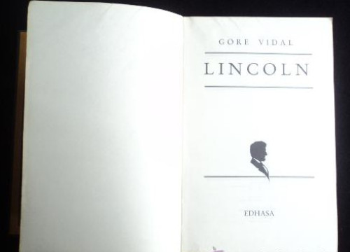 Portada del libro de LINCOLN. GORE VIDAL. EDHASA. 1983 735 PAG