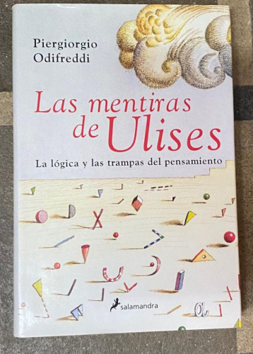 Portada del libro de Las mentiras de Ulises. Odifreddi, Piergiorgio. 2006, Salamandra.