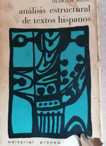 Portada del libro de Análisis estructural de textos hispanos - Oldrich Beli prensa española