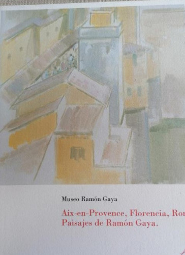 Portada del libro de MUSEO RAMÓN GAYA. Aix-en-Provence. Florencia. Roma, Paisajes de Ramón Gaya. . 1994 SIN PAGINAR
