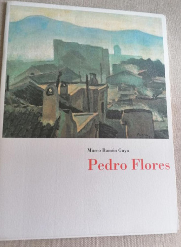 Portada del libro de MUSEO RAMÓN GAYA. pedro flores . 1992 SIN PAGINAR