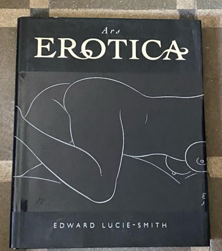 Portada del libro de ARS EROTICA. Lucie-Smith, Edward. 1988, Centralibros.