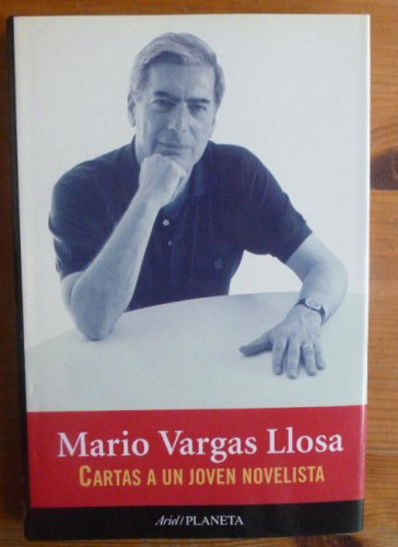 Portada del libro de Cartas a un joven novelista Mario Vargas Llosa Editorial Ariel Planeta, 1997 157pp