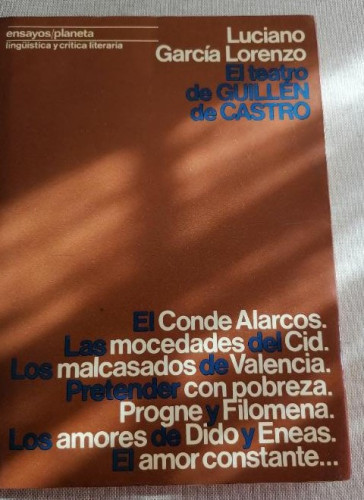 Portada del libro de EL TEATRO DE GUILLÉN DE CASTRO. GARCÍA LORENZO PLANETA 1976
