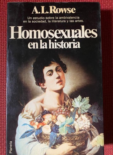 Portada del libro de Homosexuales en la historia : estudio de la ambivalencia en la sociedad, la literatura y las artes :...