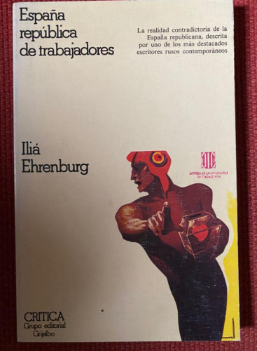 Portada del libro España república de trabajadores. Iliá Ehrenburg. 1972, Crítica.