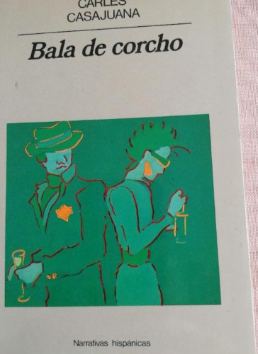 Portada del libro de Bala de corcho (Narrativas hispánicas)